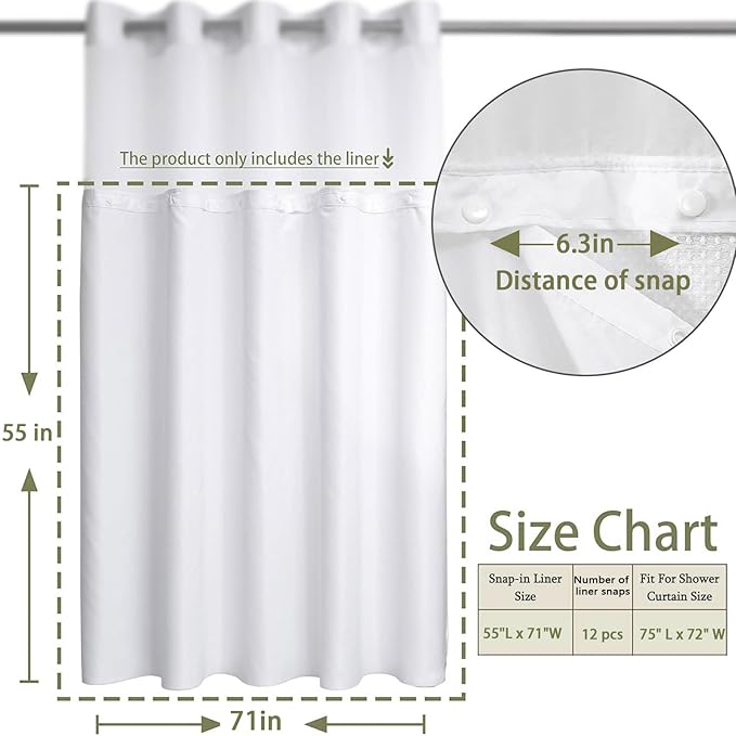 YellyHommy Waterproof Fabric Snap in Shower Curtain Liner Replacement with 2 Magnets71 W x 55" L for 72" W x 75" L No Hook Shower Curtain - Removable & Detachable to Wash - White
