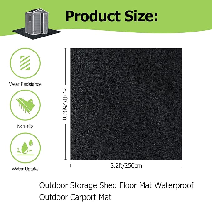 Outdoor Storage Shed Floor Mat, 8.2*8.2FT Waterproof Washable Garden Flooring Pad with Non Slip Backing, Soft Furniture Patio Covering Carport dust Oil Mat-Tool Shed, Storage Shed Not Included