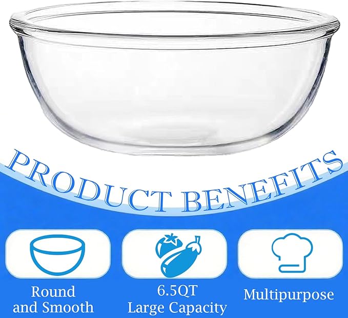 6.5 Quart Large Glass Mixing Bowls, Clear Glass Salad Bowls for Cooking, Salad Mixing, Fruit Bread Storage, Dishwasher, Microwave and Freezer